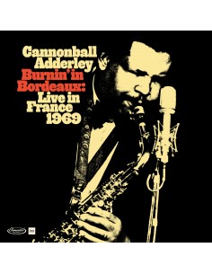 Cannonball Adderley - Burnin' in Bordeaux: Live in France 1969