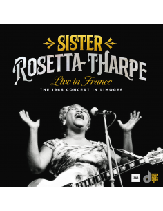 Sister Rosetta Tharpe - Live in France: The 1966 Concert in Limoges
