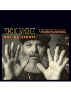 Poncho Sanchez - Out Of Sight - Limited Edition 180 Gram LP