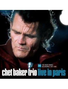 Chet Baker Trio - Live in Paris - The Radio France Recordings 1983 - 1984