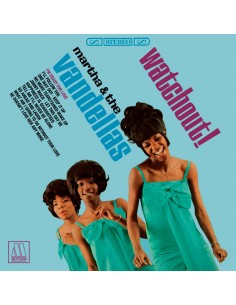 Martha & The Vandellas - Watchout!