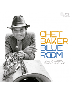Chet Baker -  Blue Room: The 1979 VARA Studio Sessions in Holland