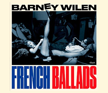 Barney Wilen 'French Ballads'