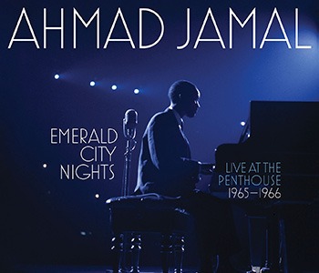 JazzTimes - Ahmad Jamal - Live at the Penthouse 1963-1966