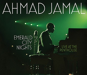 Ahmad Jamal: Emerald City Nights: Live at the Penthouse
