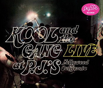 Musikalia - Reedición: Kool & The Gang – Live at P.J.’s
