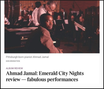 Times (London)  - Ahmad Jamal: Emerald City Nights review — fabulous performances