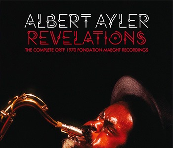 Uncut Magazine – Albert Ayler "Revelations" 9/10 
