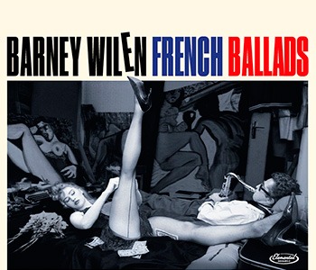 Tendances Mag – En Jazzant – Barney Wilen French Ballads